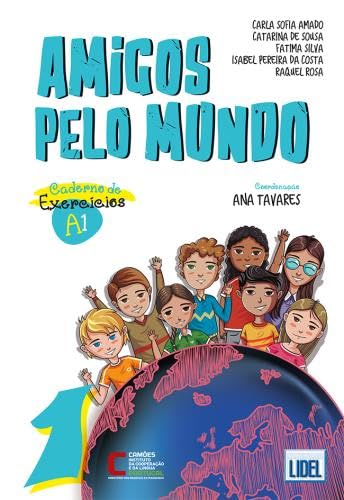 Amigos Pelo Mundo A1 - Caderno de Exercicios: Caderno de exercicios 1 (A1) von LIDEL
