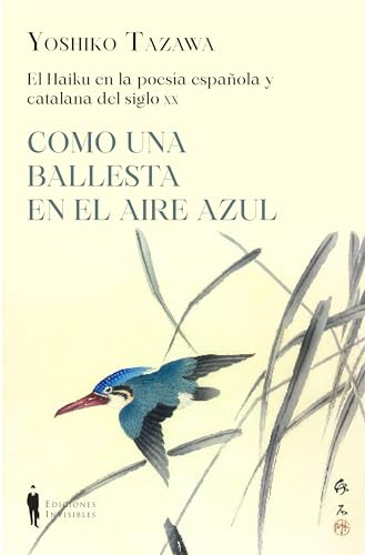 El haiku en la poesía española y catalana (Fuera de colección) von Ediciones Invisibles