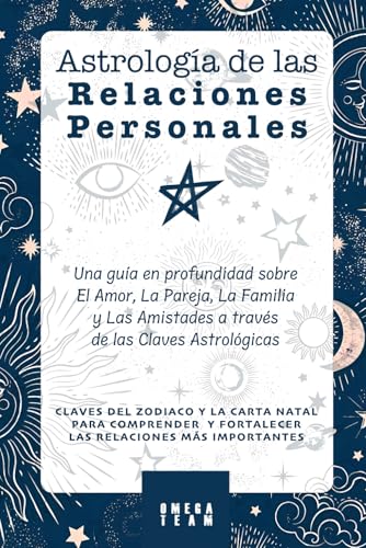 Astrología de las Relaciones Personales : Una Guía En Profundidad Sobre El Amor, La Pareja, La Familia Y Las Amistades A Través De Las Claves ... Y FORTALECER LAS RELACIONES MÁS IMPORTANTES Astrología de las Relaciones Personales : Una Guía En Profundidad Sobre El Amor, La Pareja, La Familia Y Las Amistades A Través De Las Claves ... Y FORTALECER LAS RELACIONES MÁS IMPORTANTES von Independently published