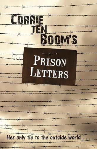CORRIE TEN BOOMS PRISON LETTERS