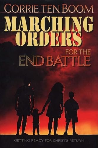 MARCHING ORDERS FOR END BATTLE: Getting Ready for Christ's Return von CLC Ministries