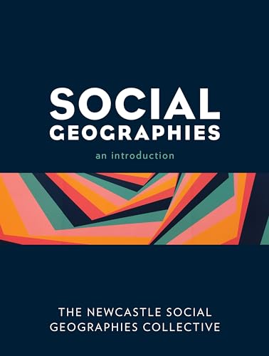 Social Geographies: An Introduction von Rowman & Littlefield Publishers