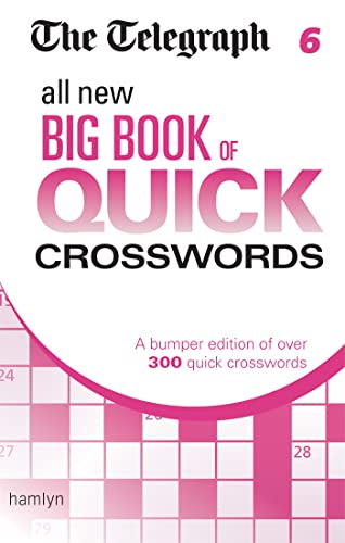 The Telegraph: All New Big Book of Quick Crosswords 6 (The Telegraph Puzzle Books)