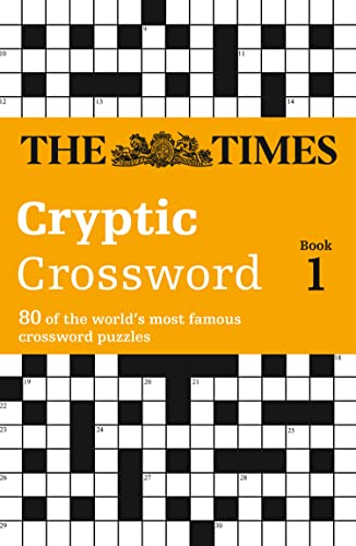 THE TIMES CRYPTIC CROSSWORD BOOK 1: 80 world-famous crossword puzzles (The Times Crosswords) von Collins