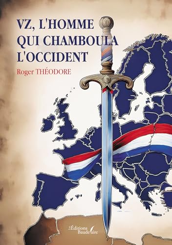 VZ, l'homme qui chamboula l'occident von Baudelaire