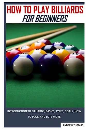 HOW TO PLAY BILLIARDS FOR BEGINNERS von Independently published