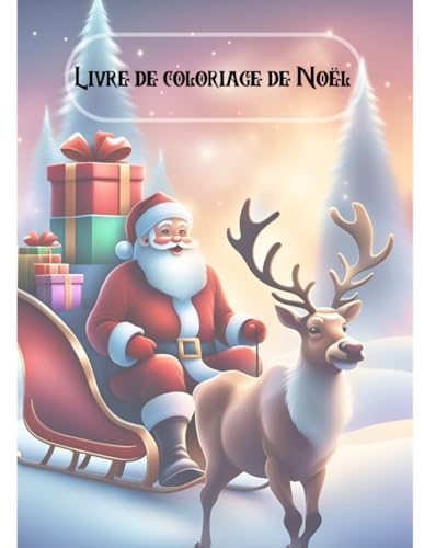 Livre de coloriage de Noël: Christmas coloring book von Independently published