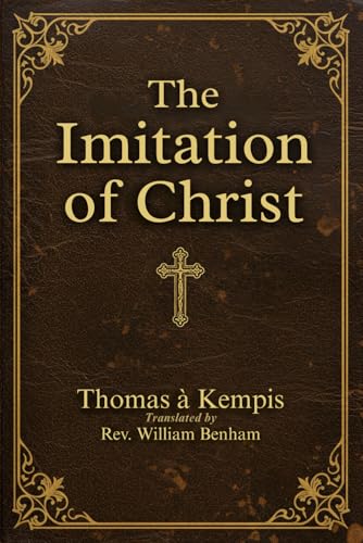 The Imitation of Christ von Independently published
