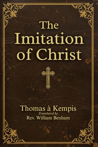The Imitation of Christ von Independently published
