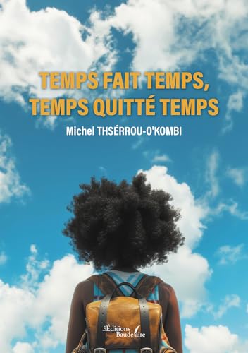Temps fait temps, temps quitté temps von Baudelaire