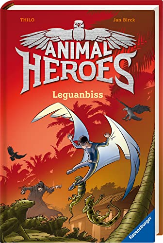 Animal Heroes, Band 5: Leguanbiss (Animal Heroes, 5)