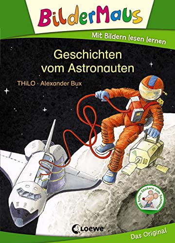 Bildermaus - Geschichten vom Astronauten: Mit Bildern lesen lernen - Ideal für die Vorschule und Leseanfänger ab 5 Jahre Bildermaus - Geschichten vom Astronauten: Mit Bildern lesen lernen - Ideal für die Vorschule und Leseanfänger ab 5 Jahre