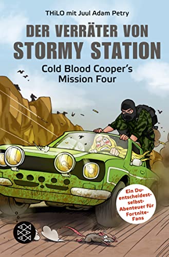 Der Verräter von Stormy Station: Cold Blood Cooper's Mission Four von FISCHERVERLAGE