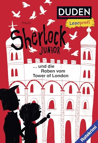Duden Leseprofi – Sherlock Junior und die Raben vom Tower of London: Ratekrimi | Kinderbuch für Englischanfänger ab 8 Jahren