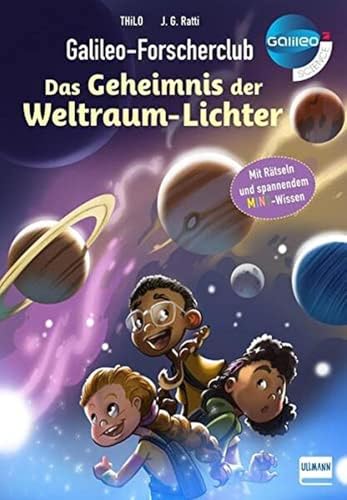 Galileo Forscherclub: Geheimnis der Weltraum-Lichter: Mit Rätseln und spannendem MINT-Wissen Galileo Forscherclub: Geheimnis der Weltraum-Lichter: Mit Rätseln und spannendem MINT-Wissen