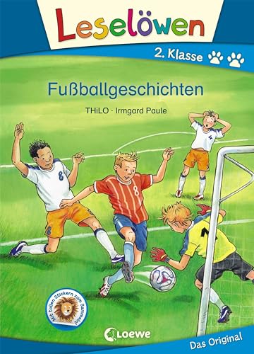 Leselöwen 2. Klasse - Fußballgeschichten: Erstlesebuch für Kinder ab 7 Jahre