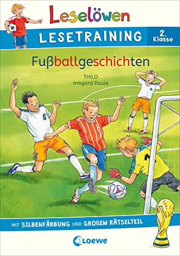 Leselöwen Lesetraining 2. Klasse - Fußballgeschichten: mit Silbenfärbung und großem Rätselteil - Erstlesebuch zum Lesenüben mit Rätseln für Kinder ab 7 Jahren