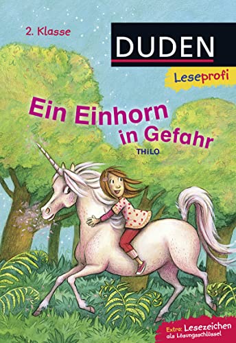 Duden Leseprofi – Ein Einhorn in Gefahr, 2. Klasse: Kinderbuch für Erstleser ab 7 Jahren
