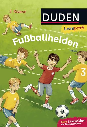 Duden Leseprofi – Fußballhelden, 2. Klasse: Kinderbuch für Erstleser ab 7 Jahren