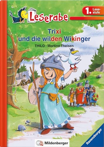 Leserabe – Trixi und die wilden Wikinger: Lesestufe 1 von Mildenberger Verlag GmbH