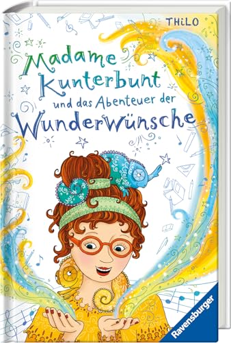 Madame Kunterbunt, Band 2 - Madame Kunterbunt und das Abenteuer der Wunderwünsche von Ravensburger