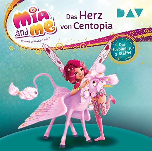 Mia and me: Ankunft in Centopia – Das Hörbuch zur 1. Staffel: Ungekürzte Lesung mit Musik mit Rieke Werner (2 CDs) (Mia and me – Die Hörbücher zur Serie)