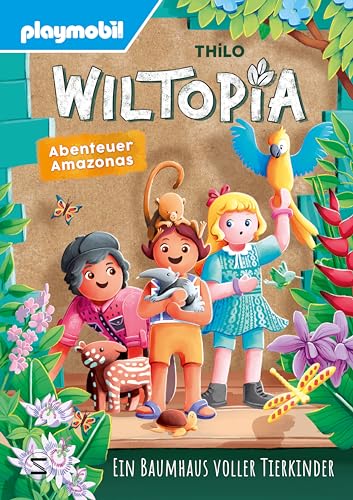 PLAYMOBIL Wiltopia. Abenteuer Amazonas. Ein Baumhaus voller Tierkinder: Vorlese-Geschichte zum Nach- und Weiterspielen – mit viel Wissenswertem über Tier und Natur PLAYMOBIL Wiltopia. Abenteuer Amazonas. Ein Baumhaus voller Tierkinder: Vorlese-Geschichte zum Nach- und Weiterspielen – mit viel Wissenswertem über Tier und Natur