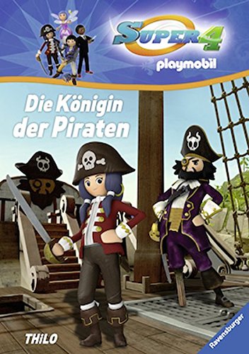 Super 4, Band 3: Die Königin der Piraten von Ravensburger Buchverlag