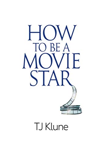 How to Be a Movie Star How to Be a Movie Star