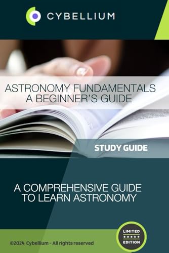 Astronomy Fundamentals A Beginner’s Guide: A Comprehensive Guide to Learn Astronomy Astronomy Fundamentals A Beginner’s Guide: A Comprehensive Guide to Learn Astronomy von Independently published