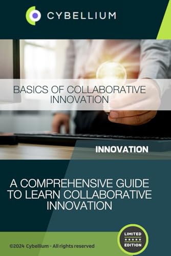 Basics of Collaborative Innovation: A Comprehensive Guide to Learn Collaborative Innovation Basics of Collaborative Innovation: A Comprehensive Guide to Learn Collaborative Innovation von Independently published