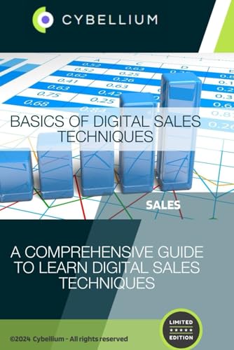 Basics of Digital Sales Techniques: A Comprehensive Guide to Learn Digital Sales Techniques Basics of Digital Sales Techniques: A Comprehensive Guide to Learn Digital Sales Techniques von Independently published
