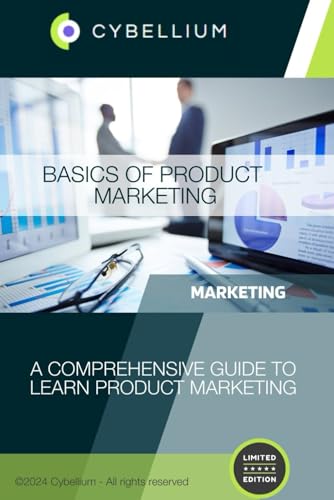 Basics of Product Marketing: A Comprehensive Guide to Learn Product Marketing Basics of Product Marketing: A Comprehensive Guide to Learn Product Marketing von Independently published
