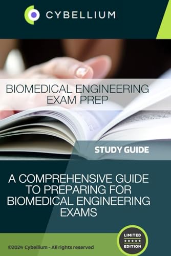 Biomedical Engineering Exam Prep: A Comprehensive Guide to Preparing for Biomedical Engineering Exams Biomedical Engineering Exam Prep: A Comprehensive Guide to Preparing for Biomedical Engineering Exams von Independently published