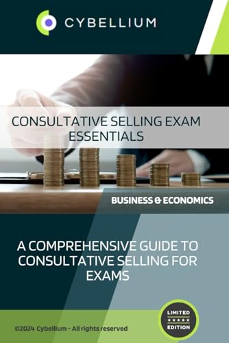 Consultative Selling Exam Essentials Consultative Selling Exam Essentials von Independently published