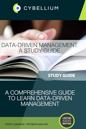 Data-Driven Management A Study Guide: A Comprehensive Guide to Learn Data-Driven Management Data-Driven Management A Study Guide: A Comprehensive Guide to Learn Data-Driven Management von Independently published