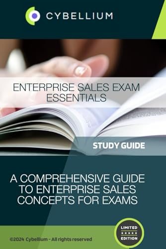 Enterprise Sales Exam Essentials: A Comprehensive Guide to Enterprise Sales Concepts for Exams Enterprise Sales Exam Essentials: A Comprehensive Guide to Enterprise Sales Concepts for Exams von Independently published