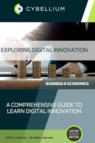 Exploring Digital Innovation: A Comprehensive Guide to Learn Digital Innovation Exploring Digital Innovation: A Comprehensive Guide to Learn Digital Innovation von Independently published
