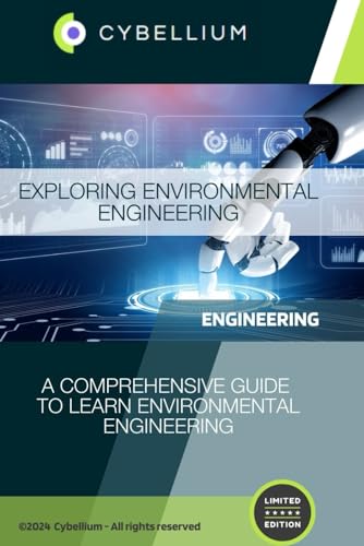 Exploring Environmental Engineering: A Comprehensive Guide to Learn Environmental Engineering Exploring Environmental Engineering: A Comprehensive Guide to Learn Environmental Engineering von Independently published