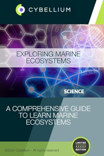 Exploring Marine Ecosystems: A Comprehensive Guide to Learn Marine Ecosystems Exploring Marine Ecosystems: A Comprehensive Guide to Learn Marine Ecosystems von Independently published