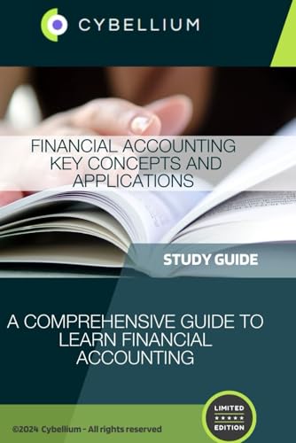Financial Accounting Key Concepts and Applications: A Comprehensive Guide to Learn Financial Accounting Financial Accounting Key Concepts and Applications: A Comprehensive Guide to Learn Financial Accounting von Independently published