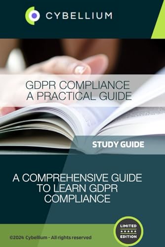 GDPR Compliance A Practical Guide: A Comprehensive Guide to Learn GDPR Compliance GDPR Compliance A Practical Guide: A Comprehensive Guide to Learn GDPR Compliance von Independently published