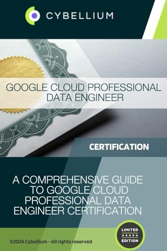 Google Cloud Professional Data Engineer: A Comprehensive Guide to Google Cloud Professional Data Engineer Certification Google Cloud Professional Data Engineer: A Comprehensive Guide to Google Cloud Professional Data Engineer Certification von Independently published