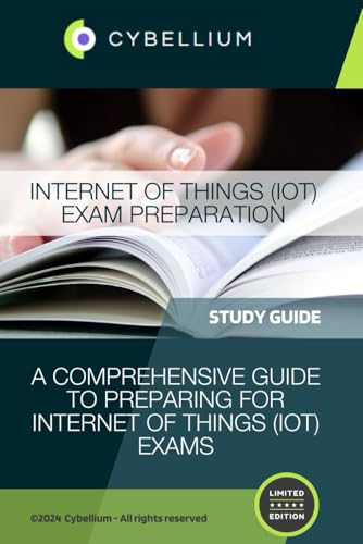 Internet of Things (IoT) Exam Preparation: A Comprehensive Guide to Preparing for Internet of Things (IoT) Exams von Independently published