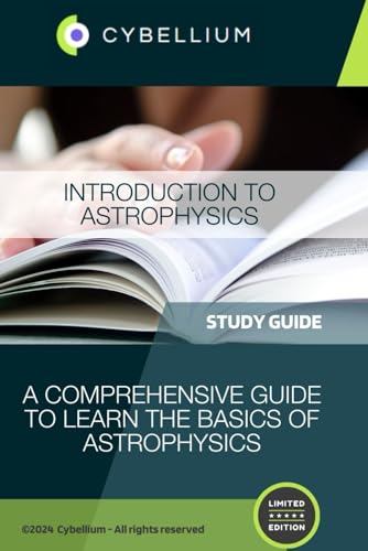 Introduction to Astrophysics: A Comprehensive Guide to Learn the Basics of Astrophysics Introduction to Astrophysics: A Comprehensive Guide to Learn the Basics of Astrophysics von Independently published
