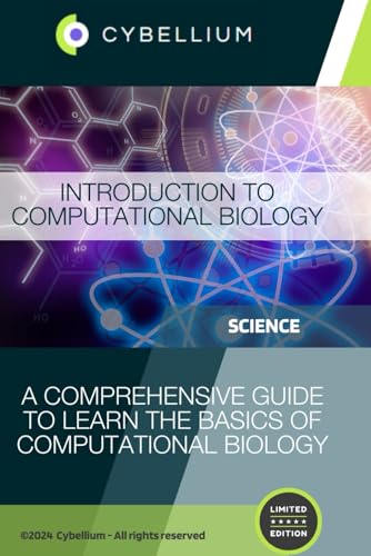 Introduction to Computational Biology: A Comprehensive Guide to Learn the Basics of Computational Biology Introduction to Computational Biology: A Comprehensive Guide to Learn the Basics of Computational Biology von Independently published