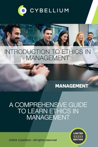 Introduction to Ethics in Management: A Comprehensive Guide to Learn Ethics in Management Introduction to Ethics in Management: A Comprehensive Guide to Learn Ethics in Management von Independently published