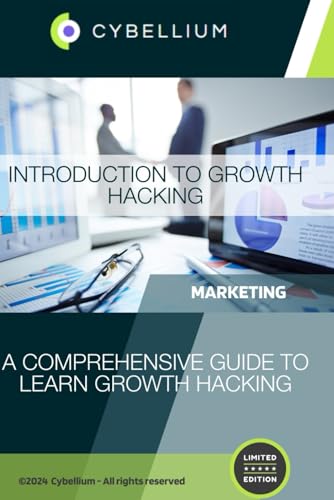 Introduction to Growth Hacking: A Comprehensive Guide to Learn Growth Hacking Introduction to Growth Hacking: A Comprehensive Guide to Learn Growth Hacking von Independently published