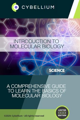 Introduction to Molecular Biology: A Comprehensive Guide to Learn the Basics of Molecular Biology Introduction to Molecular Biology: A Comprehensive Guide to Learn the Basics of Molecular Biology von Independently published