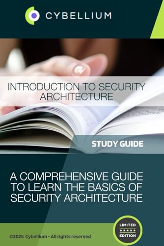 Introduction to Security Architecture: A Comprehensive Guide to Learn the Basics of Security Architecture Introduction to Security Architecture: A Comprehensive Guide to Learn the Basics of Security Architecture von Independently published